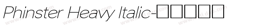 Phinster Heavy Italic字体转换